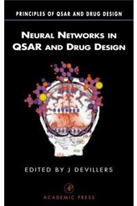 Neural Networks in Qsar and Drug Design
