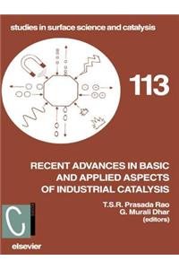 Recent Advances in Basic and Applied Aspects of Industrial Catalysis