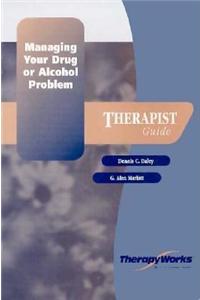 Managing Your Drug or Alcohol Problem