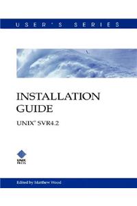 Installation Guide, Unix System V Release 4.2