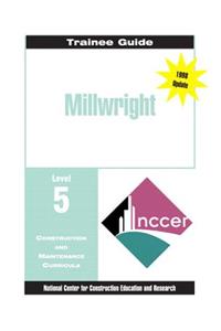 Millwright Level 5 Trainee Guide, Paperback