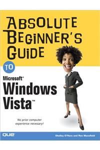 Absolute Beginner's Guide to Microsoft Windows Vista