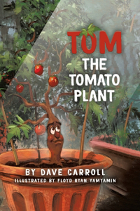 Tom The Tomato Plant