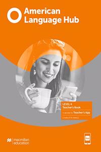American Language Hub Level 4 Teacher's Book with Teacher's App