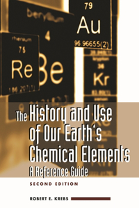 History and Use of Our Earth's Chemical Elements