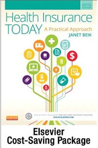 Health Insurance Today - Text and Workbook Package: A Practical Approach