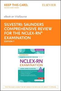 Saunders Comprehensive Review for the Nclex-Rn? Examination Elsevier eBook + Evolve (Retail Access Cards): Elsevier Ebook on Vitalsource