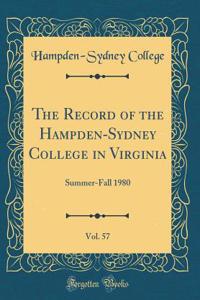 The Record of the Hampden-Sydney College in Virginia, Vol. 57: Summer-Fall 1980 (Classic Reprint)