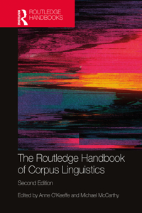 Routledge Handbook of Corpus Linguistics