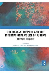 The Bakassi Dispute and the International Court of Justice