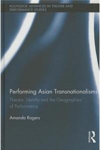 Performing Asian Transnationalisms