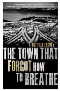 Town That Forgot How To Breathe