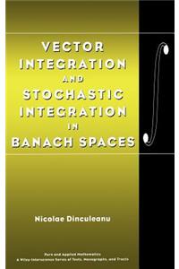 Vector Integration and Stochastic Integration in Banach Spaces