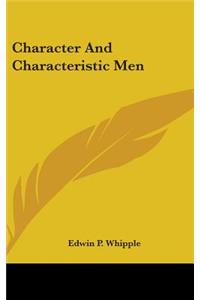 Character And Characteristic Men
