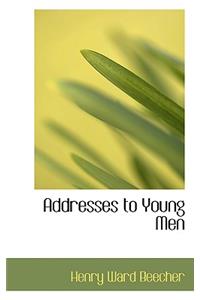 Addresses to Young Men