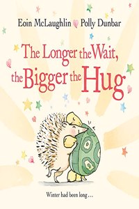 Longer the Wait, the Bigger the Hug