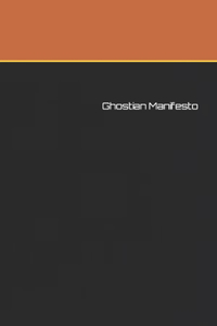 Ghostian Manifesto