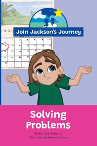 JOIN JACKSON's JOURNEY Solving Problems