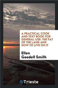Practical Cook and Text Book for General Use