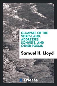 Glimpses of the Spirit-Land