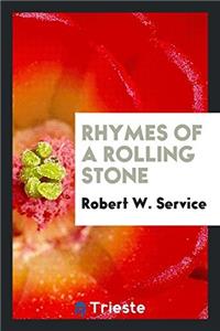 RHYMES OF A ROLLING STONE