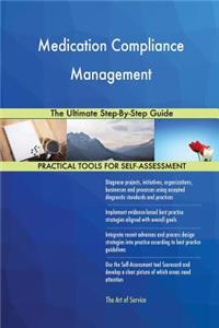 Medication Compliance Management The Ultimate Step-By-Step Guide