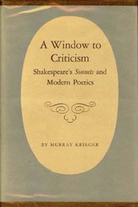 Window to Criticism: Shakespeare's Sonnets & Modern Poetics