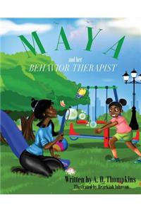 Maya and Her Behavior Therapist