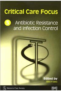 Antibiotic Resistance and Infection Control