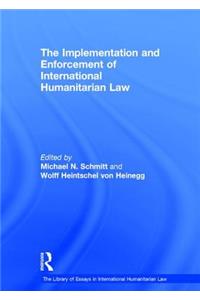 Implementation and Enforcement of International Humanitarian Law