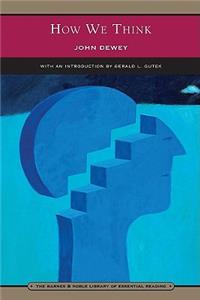 How We Think (Barnes & Noble Library of Essential Reading)