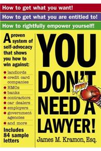You Don't Need a Lawyer!