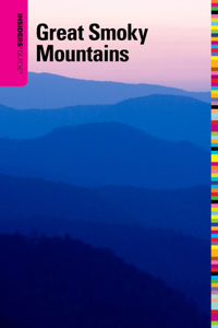 Insiders' Guide(r) to the Great Smoky Mountains