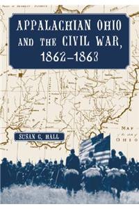 Appalachian Ohio and the Civil War, 1862-1863