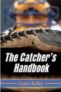 The Catcher's Handbook