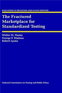 Fractured Marketplace for Standardized Testing