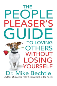 The People Pleaser's Guide to Loving Others Without Losing Yourself