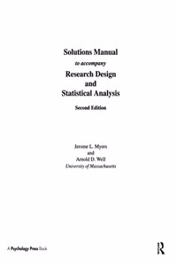SOLUTIONS MANUAL to Accompany Research Design and Statistical Analysis 2/e