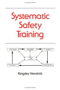 Systematic Safety Training: 19 (Occupational Safety and Health)