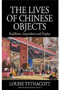 Lives of Chinese Objects