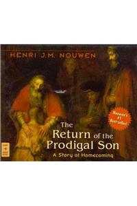 The Return of the Prodigal Son: A Story of Homecoming