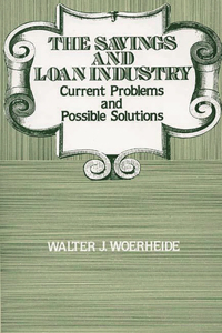 The Savings and Loan Industry