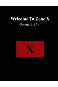 Welcome to Zone X