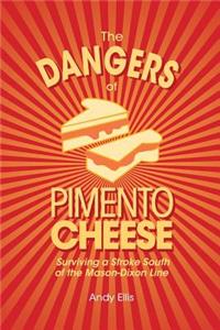 Dangers of Pimento Cheese