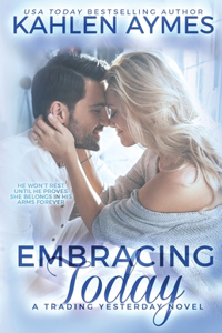 Embracing Today, a cowboy firefighter romance