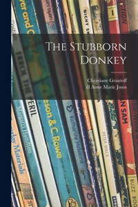 Stubborn Donkey