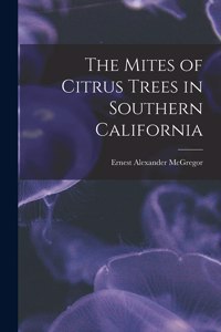 Mites of Citrus Trees in Southern California