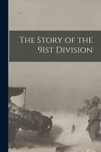 Story of the 91st Division