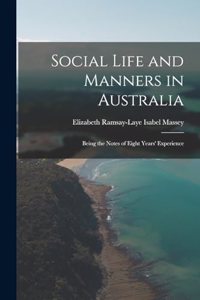 Social Life and Manners in Australia