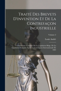 Traité Des Brevets D'invention Et De La Contrefaçon Industrielle
